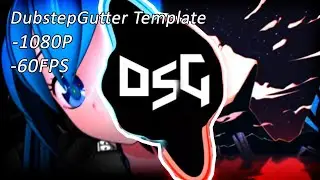 DubstepGutter Template | 1080P 60FPS | Para Avee Player