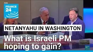 Netanyahu in Washington: A foreign visit for a domestic audience? &bull; FRANCE 24 English