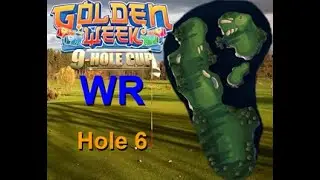 H6M Golf Clash Golden Week 2025 Hole 6 Master WR FTP QUICK LOOK Albatross Maybe lucky Condor