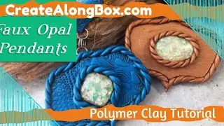 How to Make Fanciful Faux Opal Polymer Clay Pendants using items from Our Monthly Subscription Box