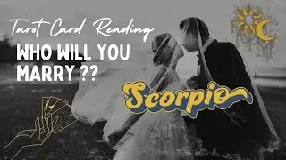 ♏ Scorpio (वृश्चिक) | 💍Who will you marry ? 💍 | Tarot Card Reading 🃏 | In Hindi 