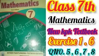 New kpk Course Class 7th Maths unit 1 Rational Number  Exercise 1.6 Qno 5 , 6 , 7 , 8