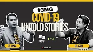 OMG #3mg - Covid 19, Untold Stories