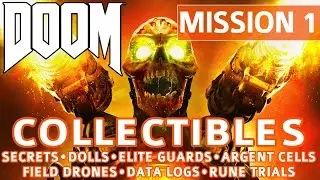 Doom - Mission 1 Collectible Locations (Secrets, Collectibles, Logs, Guards, Cells, Drones, Trials)