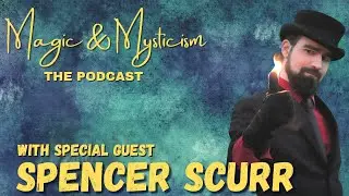 Magic & Mysticism - The Podcast