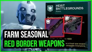 EASY & FASTEST Red Border Farm for SERAPH & IKELOS weapons | Destiny Season of the Seraph