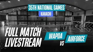 AIRFORCE vs WAPDA | MEN'S BASKETBALL | 35th National Games | Match 10