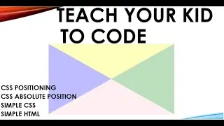 CSS POSITION - ABSOLUTE - FOR KIDS