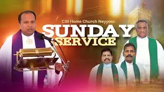 Sunday Worship Live! | CSI Home Church Neyyoor | 26th October 2025 8.00 AM
