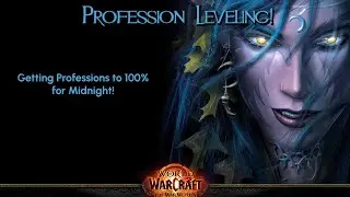 World of Warcraft | Trying to 100% my Professions! | The War Within