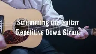 Easy Guitar Strum Repetitive Down Strum