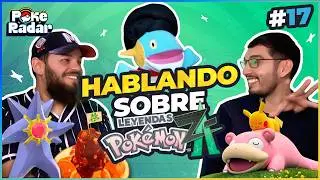Pok&eacute;Radar Cap&iacute;tulo 17 - A 4 semanas de Leyendas ZA