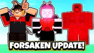 Forsaken Update | New 