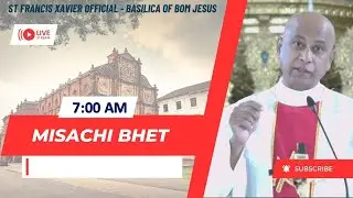 7 AM - Konkani Mass | Brestar - Paskanchem Sovem Satollem | Basilica of Bom Jesus | 9 May 2024