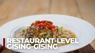 How to Make Restaurant-Level Gising-Gising | Remake the Best Gising Gising Recipe at Home