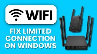 How to Fix &ldquo;Limited Connection&rdquo; on Windows Wi Fi 💻📶 Restore Full Internet Access Quickly