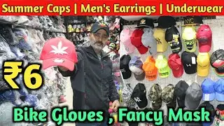 Summer Caps,Men's Earrings Wholesale Market Delhi | Bike Gloves,Face Mask,Gents Underwear Shop Delhi