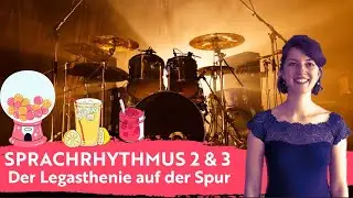 Sprachrhythmus 2 & 3 - Der Legasthenie auf der Spur