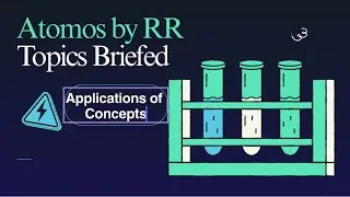 Briefing on Applications of concepts regarding atoms, molecule , elements, mole and periodicity 