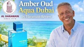 Amber Oud Aqua Dubai by Haramain Review