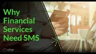 Why Financial Services Need SMS