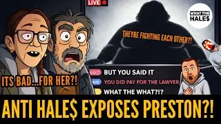 LIVE! Preston EXPOSED by Anti Hale$ ?! SOLD OUT HER SECRETS?! They're ARGUING over @WhatTheHales?!