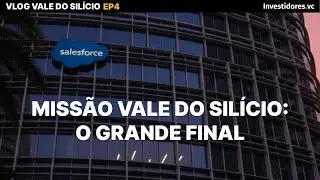 VLOG #4 | Miss&atilde;o Vale do Sil&iacute;cio: O GRANDE FINAL: Googleplex, Salesforce Tower e muito Whiskey!