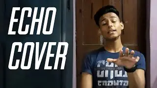 Echo (Cover) - Armaan Malik, Erik Nam with KSHMR | Muzical Brock
