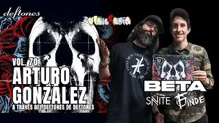 VINILANDIA Vol.70 - ARTURO de BETA, FINDE y SNITE a través del DEFTONES de DEFTONES -