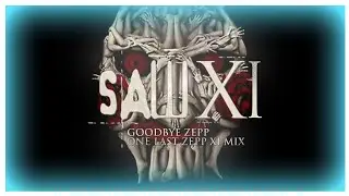 Saw XI (2025) Goodbye Zepp One Last Zepp XI Mix