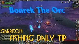 WoW: Garrison Fishing Daily Tip