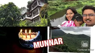 MUNNAR MEMORIES//ExploringKerala//Tasya's3rdBirthday