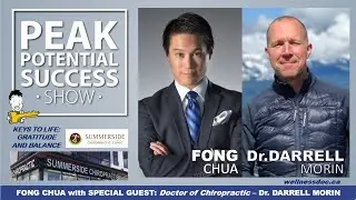 DR. DARRELL MORIN Doctor of Chiropractic, w/Fong - PPSS #51 - KEY TO LIFE GRATITUDE AND BALANCE