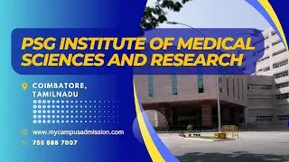 PSG Institute of Medical Sciences and Research - Coimbatore | mycampusadmission.com
