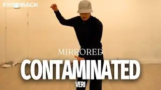 [MIRRORED] BANKS - Contaminated / FEEDBACK DANCE STUDIO VERI Choreography