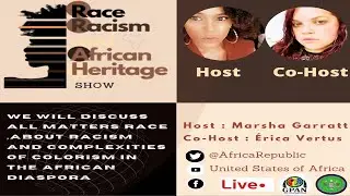 RRAH Show:  Race Racism and African Heritage Show Starting on 5th September