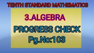 PROGRESS CHECK Pg. No:103||ALGEBRA||TENTH STANDARD   MATHS||#topper'sguide,#class10maths,