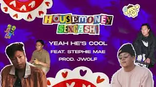 HOUSEMONEY - Yeah He's Cool feat. Stephie Mae (Official Audio)