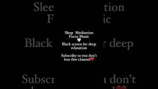 #naturesounds #sleep #blackscreen #meditation #deeprest #relax #relaxingmusic #relaxation