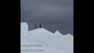 Satellite Station - Antarctican Music (Full Album, 2017)