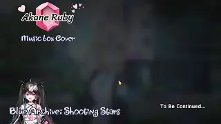 Blue Archive - Shooting Stars [ Music box Cover ]