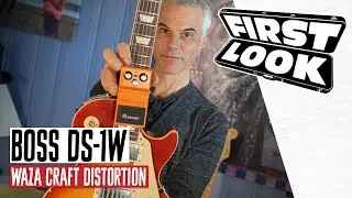 Boss DS-1W Waza Craft Distortion Demo | First Look