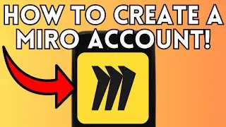 How To Create A Miro Account (Full Guide) 2025!