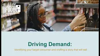 Driving Demand: Identifying your target consumer and crafting a story that will sell &ndash; Aug 27, 2025