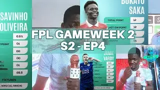 Gameweek 2: Must-Have Players & Differentials | Tripple's Thought on FPL Podcast | Season 2 Ep 4