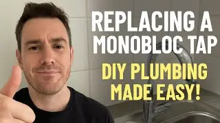 How to Replace a Leaking Monobloc Kitchen Tap &ndash; Step-by-Step DIY Guide