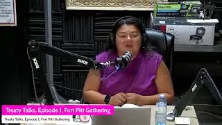 Treaty Talks, Episode 1, Fort Pitt Gathering