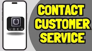 How to Contact Uber customer service