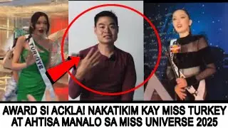 NAKATIKIM SI ADAM GENATO KAY MISS TURKEY AT ATHISA MANALO SA MISS UNIVERSE 2025 | Favoritism daw ito