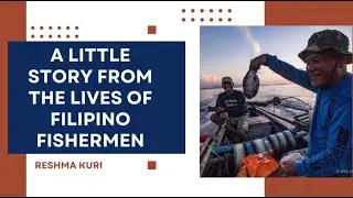 A little story from the lives of Filipino Fishermen 🌊🌊🐠🐠.